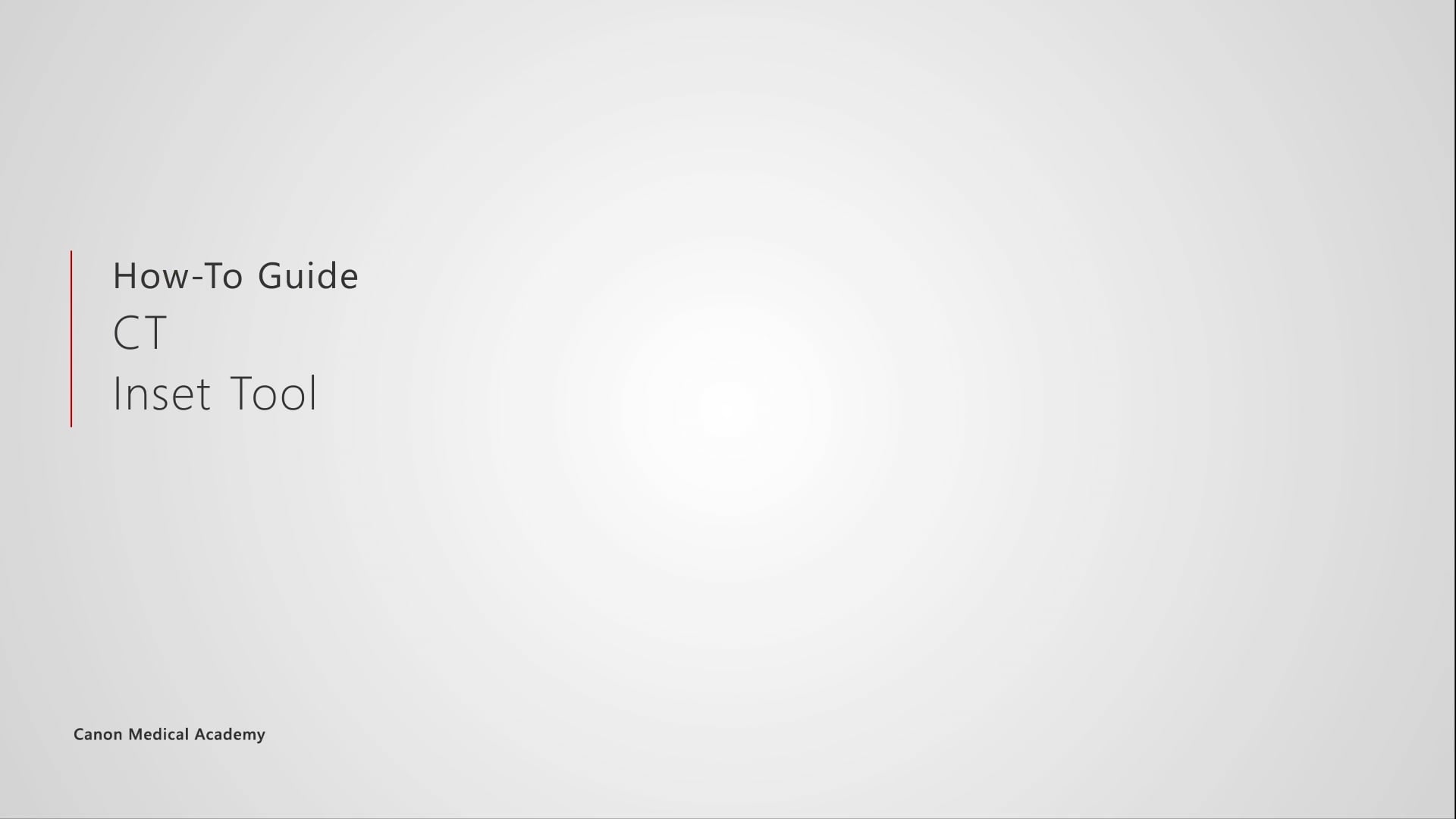 Canon Medical Academy - CT Practical User Guide | Inset Tool